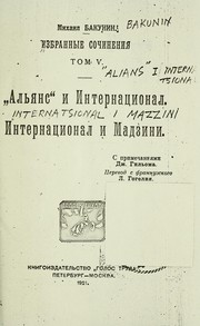 Cover of: Izbrannye sochinenii͡a by Mikhail Aleksandrovich Bakunin