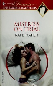 Cover of: Mistress on Trial by Kate Hardy