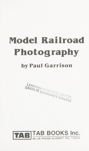 Model railroad photography by Paul Garrison