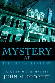 Cover of: Mystery at the Salt Marsh Winery by John M. Prophet, John M. Prophet