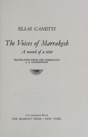The voices of Marrakesh by Elías Canetti