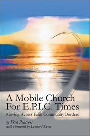 Cover of: A Mobile Church for E.P.I.C. Times: Moving Across Faith Community Borders