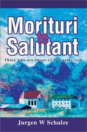Cover of: Morituri Te Salutant | Jurgen W. Schulze