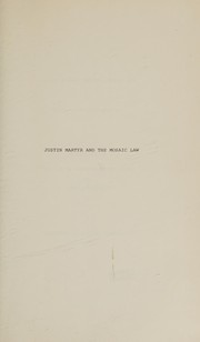 Cover of: Justin Martyr and the Mosaic law