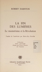 Cover of: Fin des lumières: le Mesmerisme et la révolution