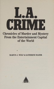 Cover of: L.A. Crime by Katherine Mader, Marvin J. Wolf