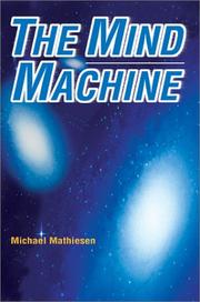 Cover of: The Mind Machine | Michael Mathiesen