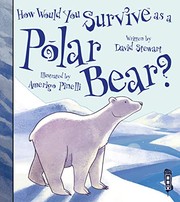 Cover of: How Would You Survive As a Polar Bear?