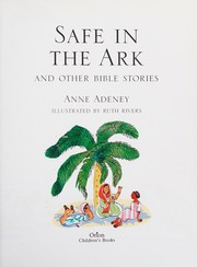 Cover of: Safe in the ark: and other Bible stories