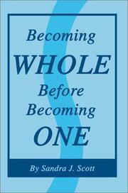Cover of: Becoming Whole Before Becoming One | Sandra J. Scott