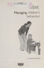 Cover of: Managing Children's Behaviour (Early Years Training and Management)