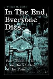 Cover of: In the End, Everyone Dies: Four Twisted Tales from Both Sides of the Pond