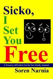 Cover of: Sicko, I Set You Free