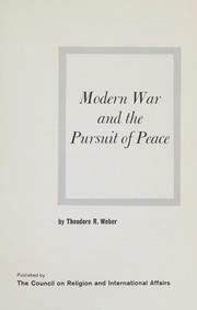 Cover of: Modern war and the pursuit of peace