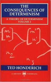 Cover of: theory of determinism | Ted Honderich