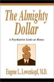 The Almighty Dollar by Eugene L. Lowenkopf