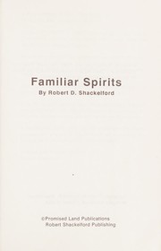 Familiar Spirits by Robert Shackelford