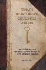 Cover of: What I Didn't Know Could Fill a Book: A Ceo Dad Shares the Life Lessons He Wishes He'd Learned Earlier