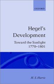 Cover of: Hegel's development: toward the sunlight, 1770 - 1801