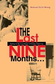 The Last Nine Months by Manuel Kichi Wong