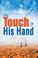 Cover of: The Touch of His Hand