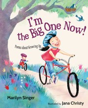 Cover of: I'm the Big One Now!: Poems about Growing Up
