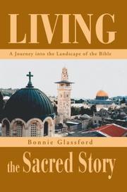 Cover of: Living the Sacred Story by Bonnie Glassford