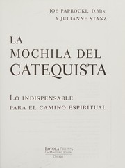 Cover of: La mochila del catequista: Lo indispensable para el camino espiritual