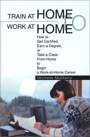 Cover of: Train at Home to Work at Home | Michelle McGarry