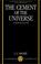 Cover of: The Cement of the Universe