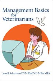 Cover of: Management Basics for Veterinarians by Lowell Ackerman, Lowell Ackerman