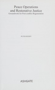 Peace operations and restorative justice by Reddy, Peter Ph. D.