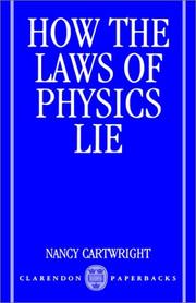 Cover of: How the laws of physics lie by Nancy Cartwright