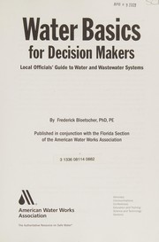 Water basics for decision makers by Frederick Bloetscher