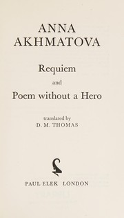 Cover of: Requiem ; and, Poem without a hero by Anna Akhmatova