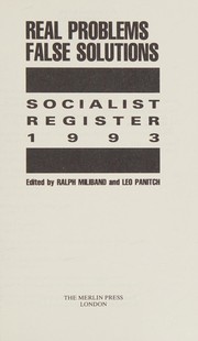 Cover of: Real problems, false solutions: Socialist register, 1993