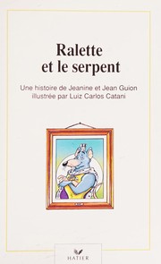 Cover of: Ralette et le serpent by Jeanine Guion