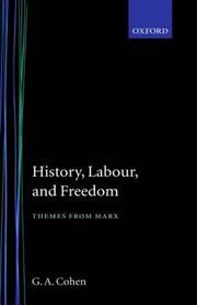 Cover of: History, labour, and freedom by G. A. Cohen