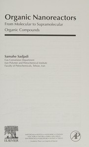 Organic Nanoreactors by Samahe Sadjadi