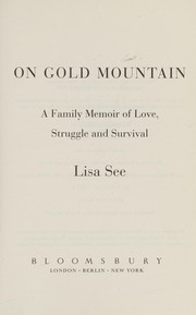 On gold mountain by Lisa See