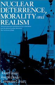 Cover of: Nuclear deterrence, morality, and realism