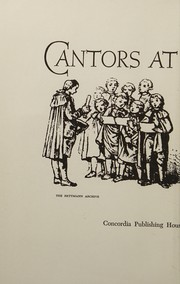 Cover of: Cantors at the crossroads: essays on church music in honor of Walter E. Buszin.