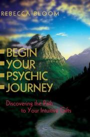 Cover of: Begin Your Psychic Journey by Rebecca Bloom