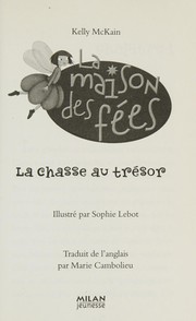 Cover of: La chasse au trésor by Kelly McKain