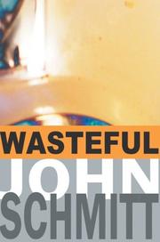 Cover of: Wasteful by John Schmitt