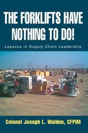 Cover of: The Forklifts Have Nothing to Do: Lessons in Supply Chain Leadership