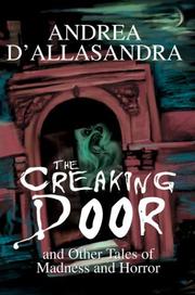 Cover of: The Creaking Door: And Other Tales of Madness and Horror