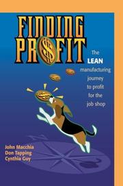 Cover of: Finding Profit: The Lean Manufacturing Journey to Profit for the Job Shop