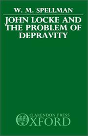 Cover of: John Locke and the problem of depravity by W. M. Spellman