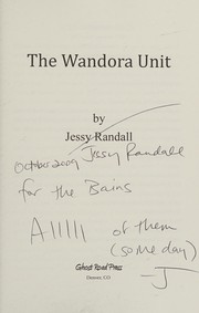 Cover of: The Wandora unit by Jessy Randall